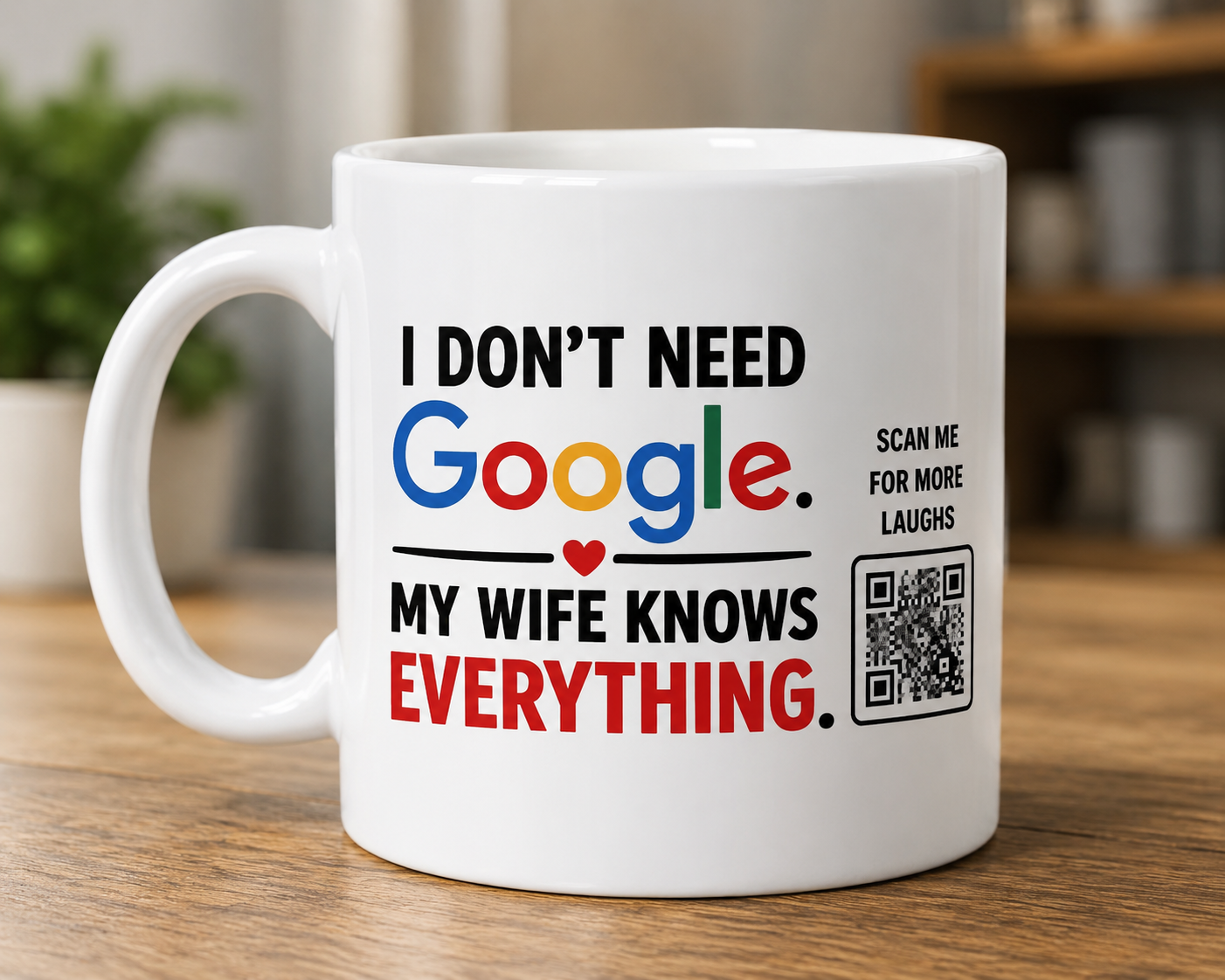 My Wife Knows Everything mug